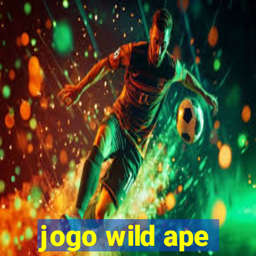 jogo wild ape