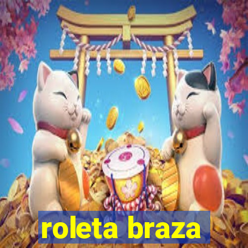 roleta braza