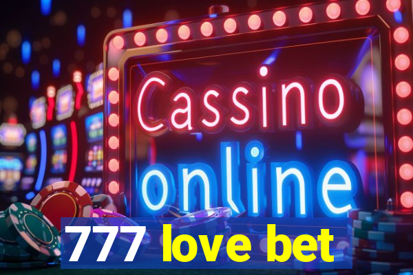 777 love bet