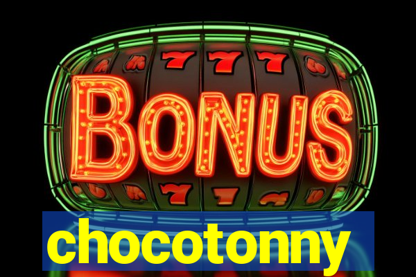 chocotonny