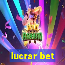 lucrar bet