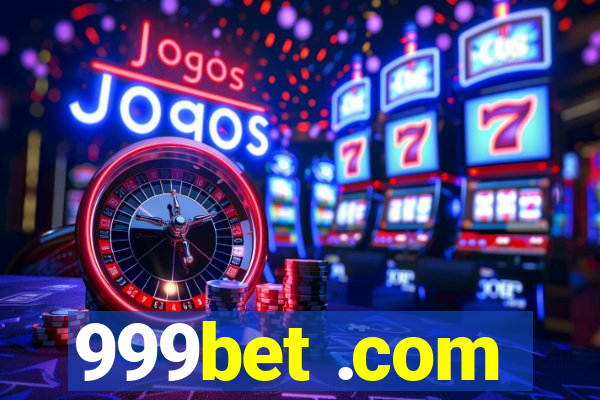 999bet .com