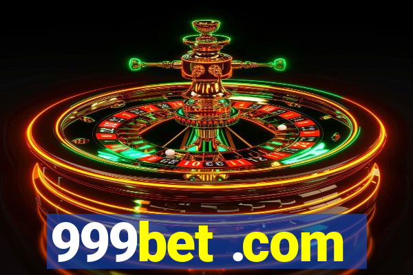 999bet .com