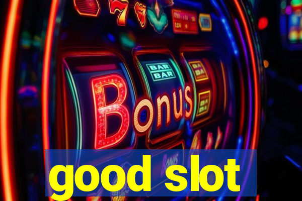 good slot