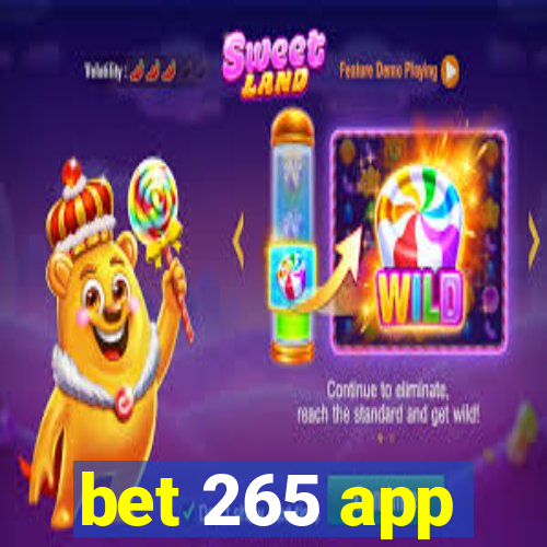 bet 265 app