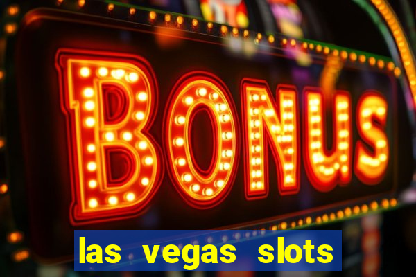 las vegas slots for free