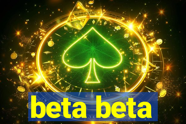 beta beta