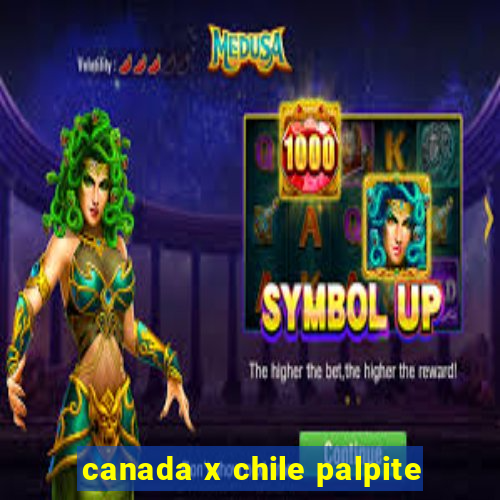 canada x chile palpite