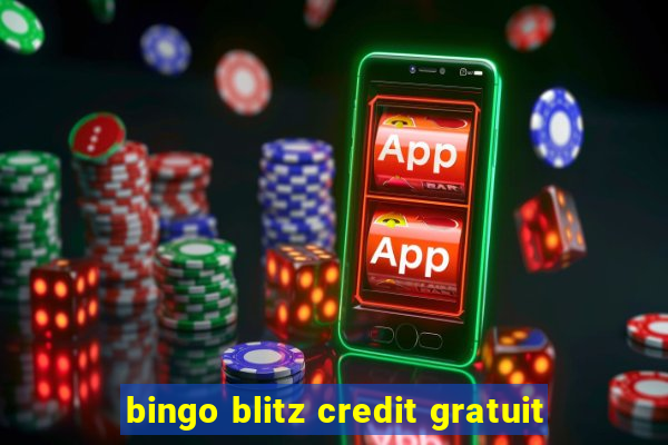 bingo blitz credit gratuit