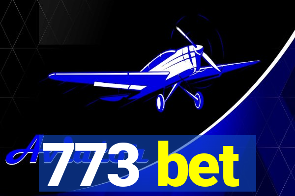 773 bet