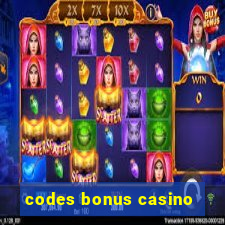 codes bonus casino