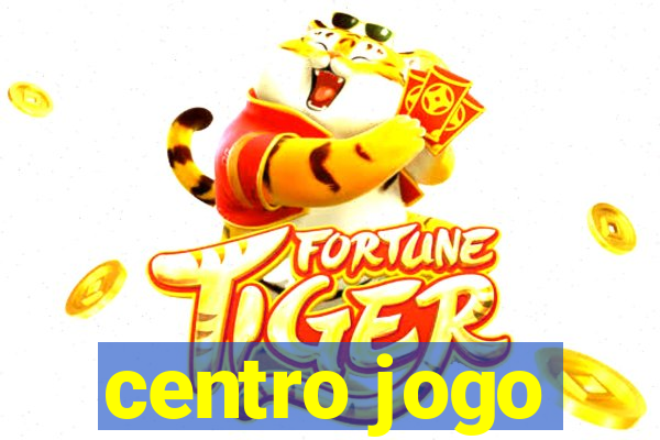 centro jogo