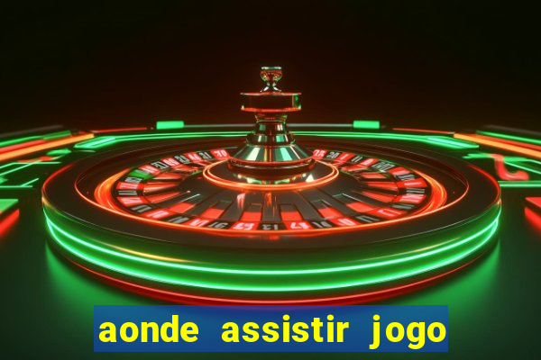 aonde assistir jogo do psg