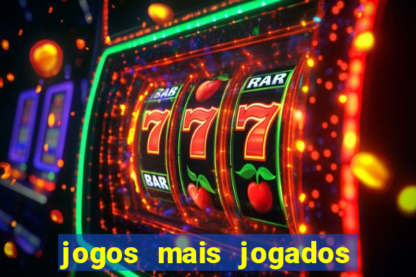 jogos mais jogados no mundo online