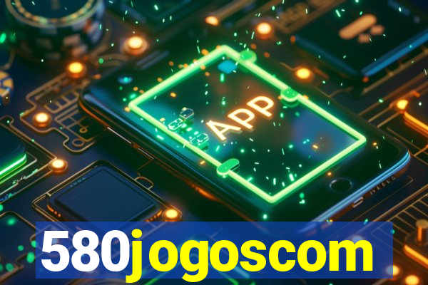 580jogoscom