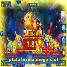 plataforma mega slot