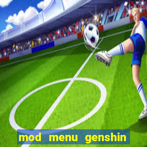 mod menu genshin impact pc