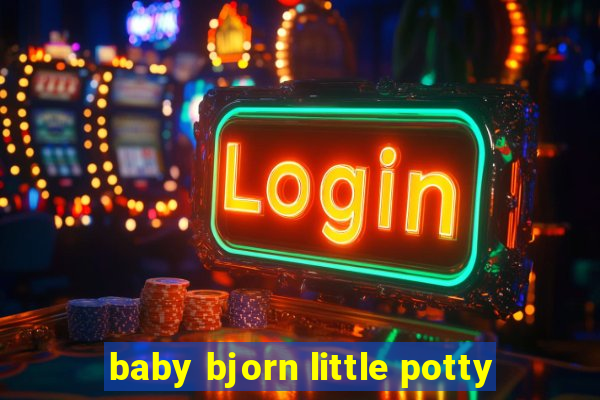 baby bjorn little potty