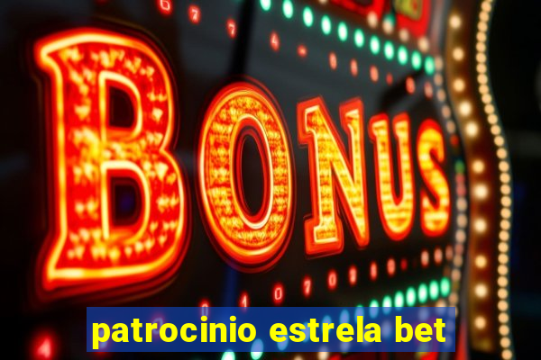 patrocinio estrela bet