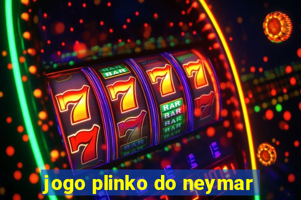 jogo plinko do neymar