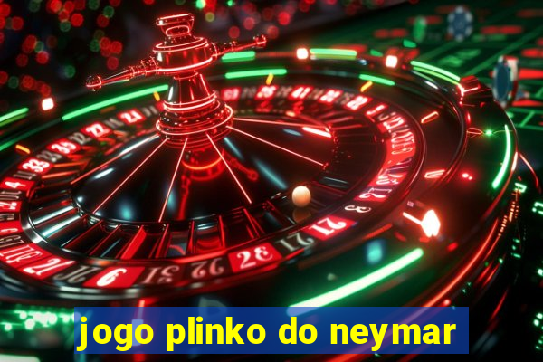 jogo plinko do neymar