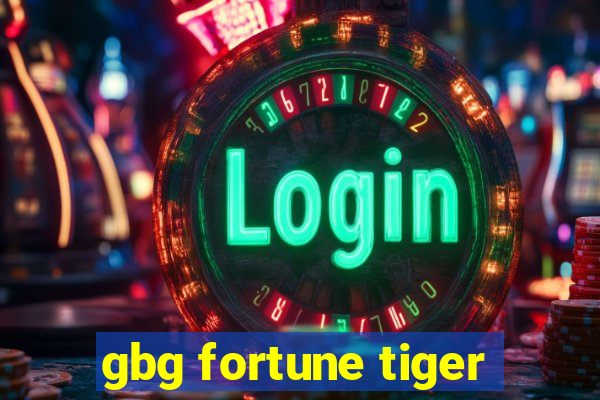 gbg fortune tiger