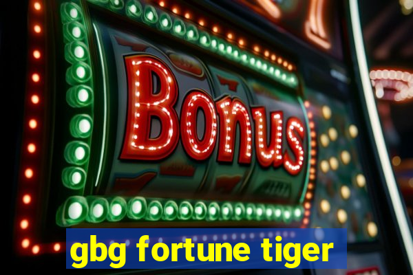 gbg fortune tiger