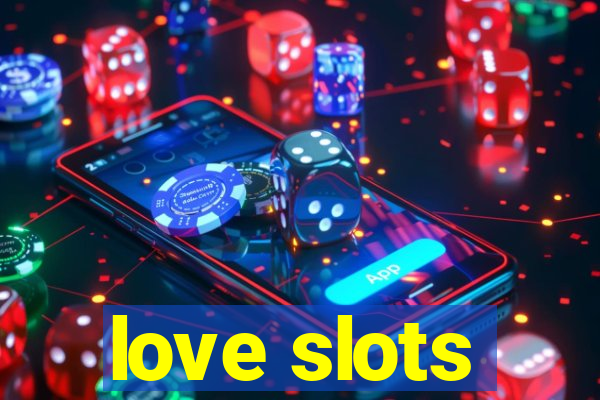 love slots