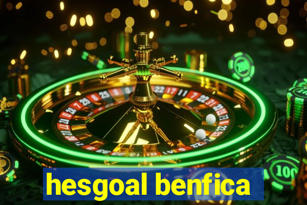 hesgoal benfica