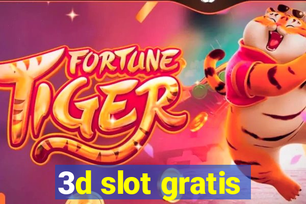 3d slot gratis