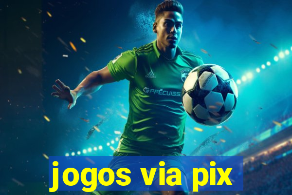 jogos via pix