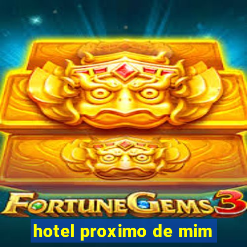 hotel proximo de mim