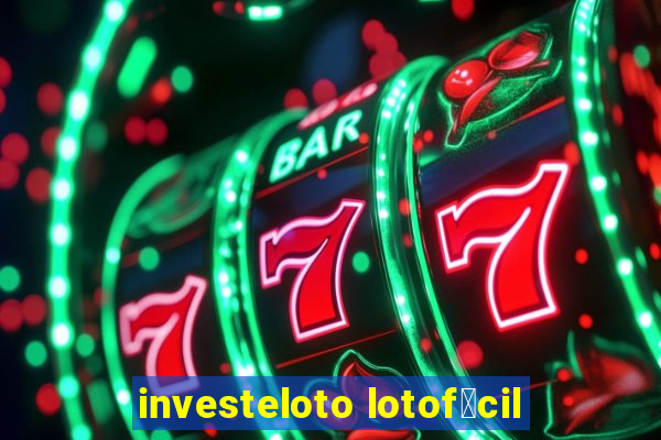 investeloto lotof谩cil