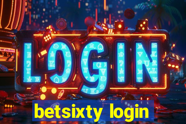 betsixty login