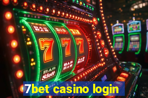 7bet casino login