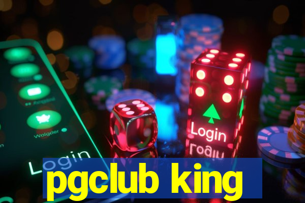 pgclub king