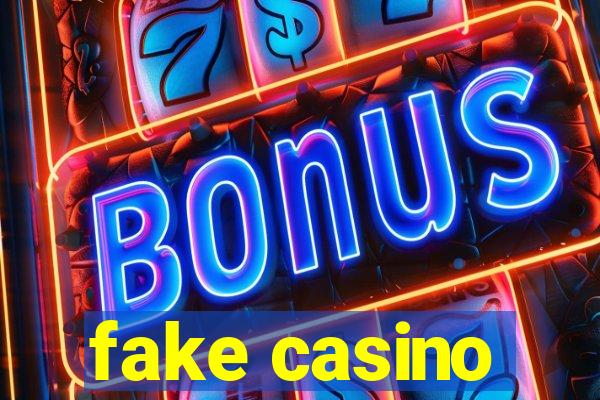 fake casino