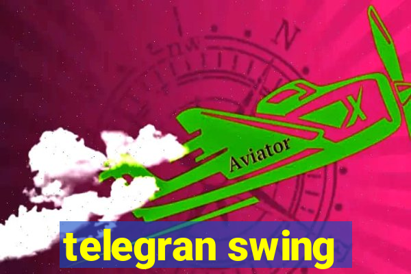 telegran swing