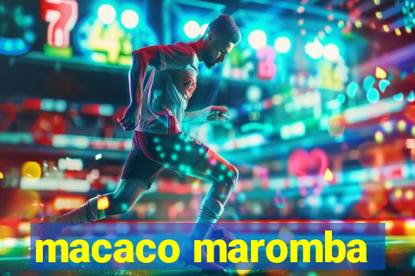 macaco maromba