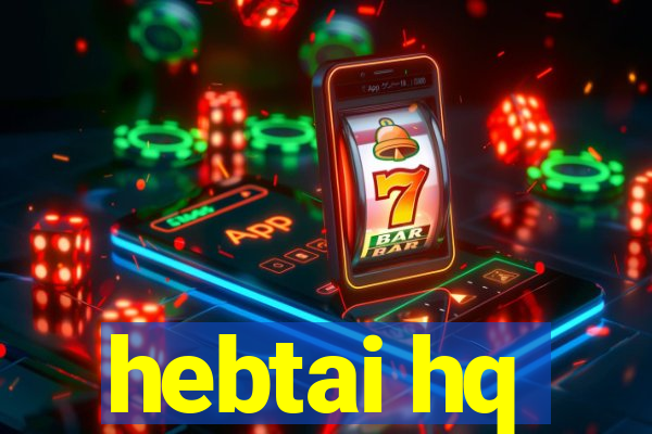 hebtai hq