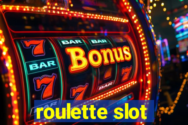 roulette slot