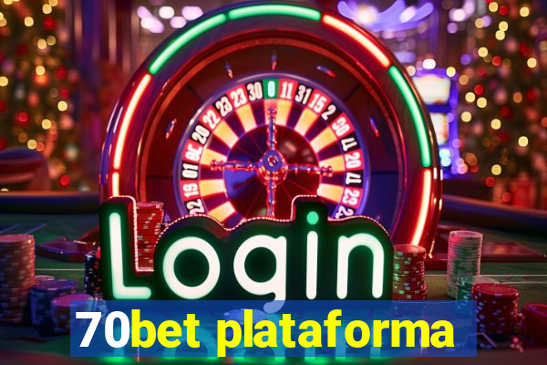 70bet plataforma