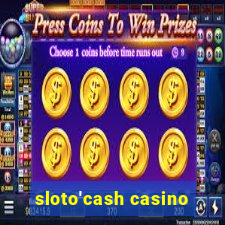 sloto'cash casino