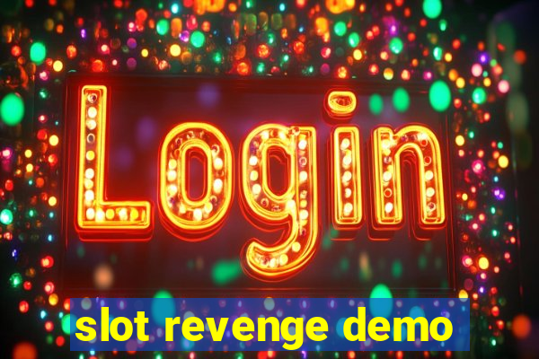 slot revenge demo