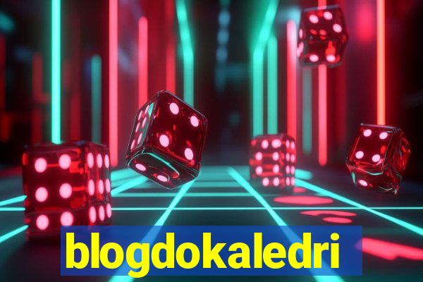 blogdokaledri