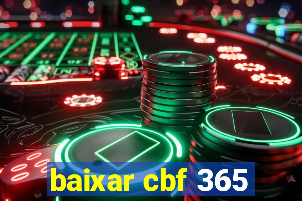 baixar cbf 365