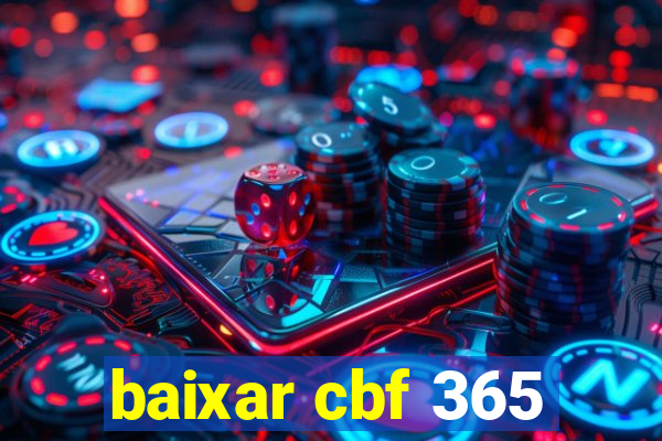 baixar cbf 365