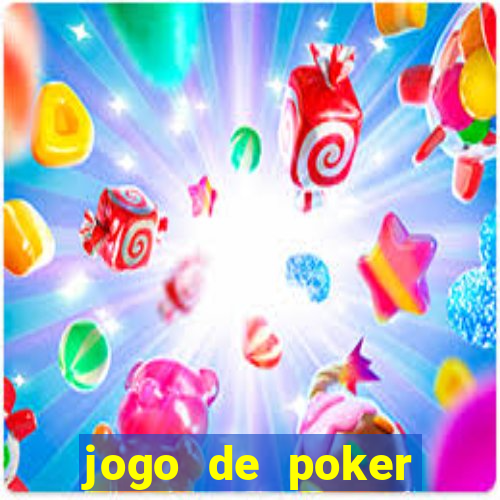 jogo de poker online gratis