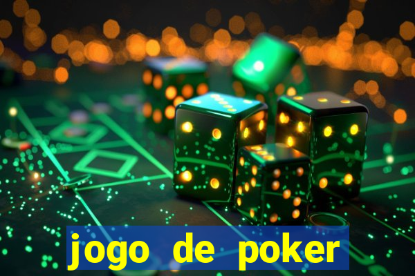 jogo de poker online gratis