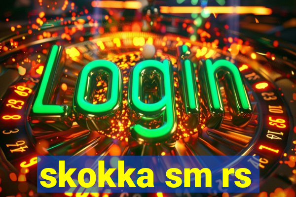 skokka sm rs